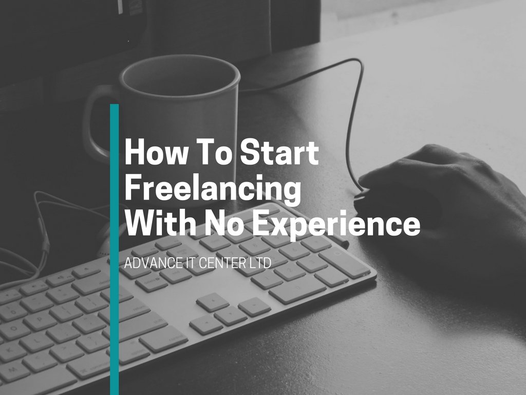 How to start freelancing without experience